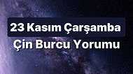 23 Kasım Çarşamba Çin Burcuna Göre Günün Nasıl Geçecek?