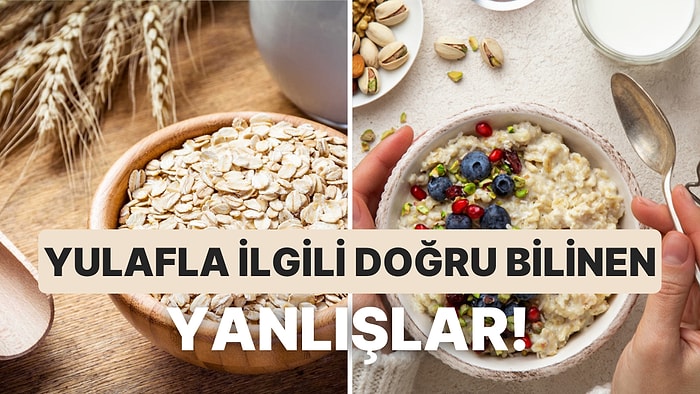 Diyet Yapanların Vazgeçilmez Besini Yulafla İlgili Tüm Detaylar: Yulafın Vücuda Yararları ve Zararları Neler?