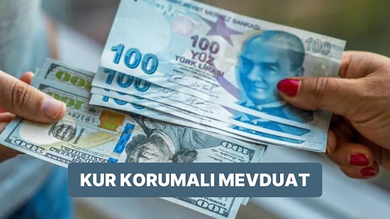 Kur Korumalı Mevduat Yapmanın Sonuna mı Geldik?