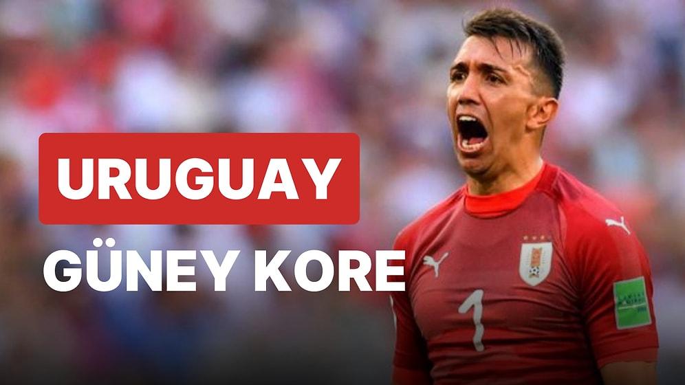 Uruguay-Güney Kore Maçı Ne Zaman, Saat Kaçta? Uruguay-Güney Kore Maçı Hangi Kanalda?