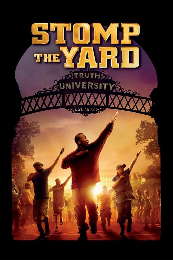 17. Stomp The Yard (2007) - IMDb: 5.4