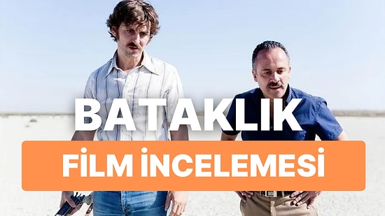 Psikolojik Gerilim, Gizem, Suç Dolu "Bataklık" Filminin Konusu Nedir? Oyuncuları Kimlerdir?