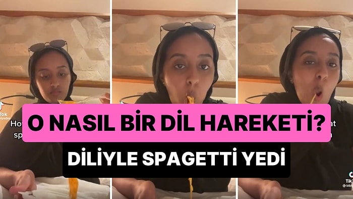 Mükemmel Dil Hareketi ile Spagetti Yiyen Kadının Efsane Taktiği Karşısında Ufak Bir Şaşkınlık Yaşayacaksınız