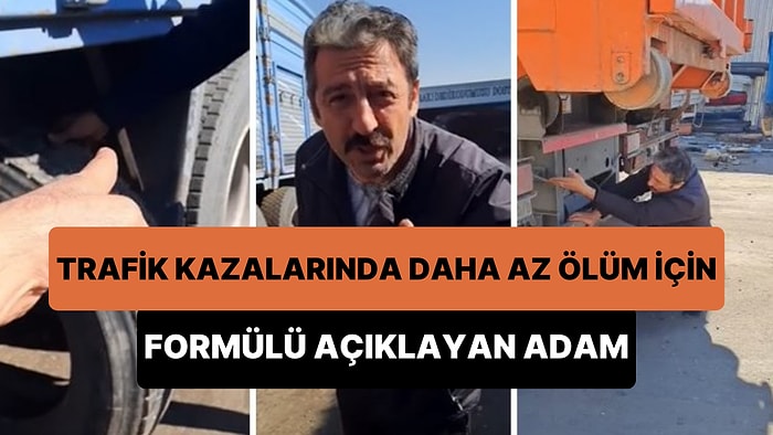 Trafik Kazalarında Kamyon ve TIR Kasalarının Daha Az Ölüme Neden Olacak Formülünü Açıklayan Adam