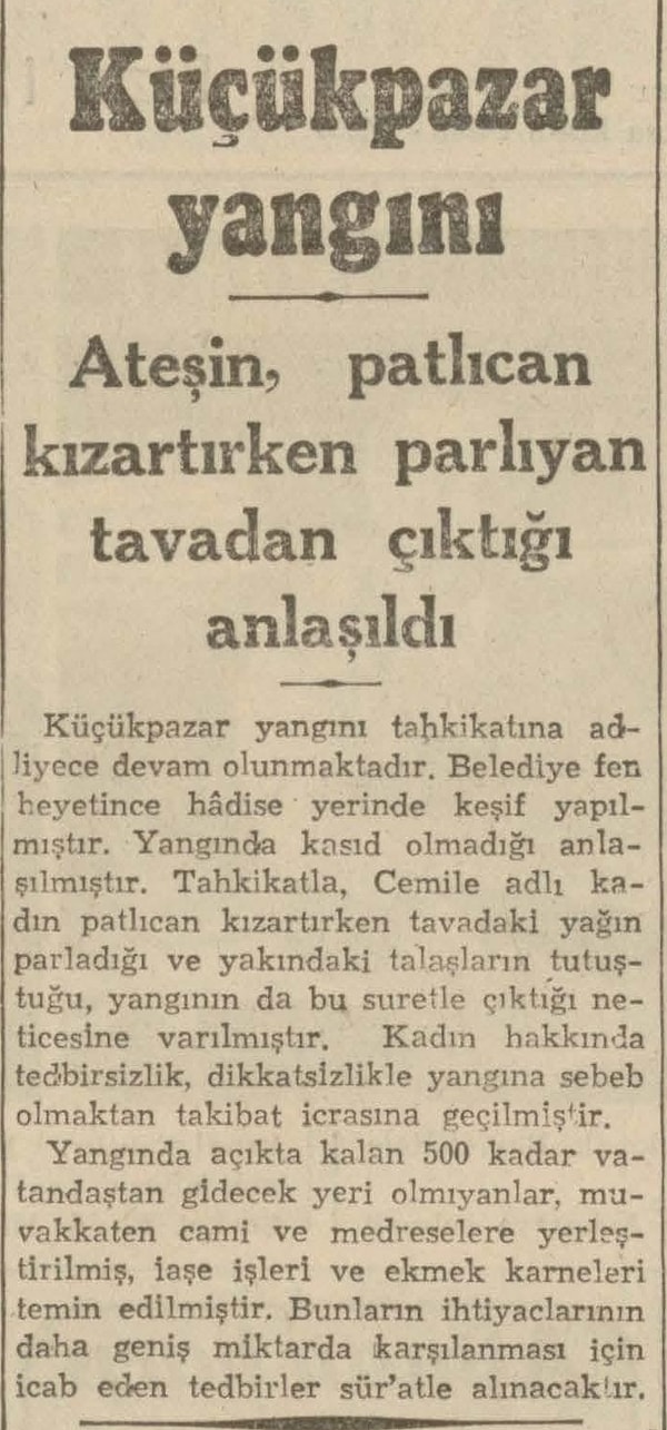 Halka illallah dedirten yangınlara karşı çeşitli önlemler alınmaya çalışılmışsa da İstanbul birçok kez yangından nasibini almıştır. On binlerce evle birlikte sanat eserleri, kütüphaneler, konaklar ve nice canlar yangında yok olmuştur. O dönem gazetelerde "Patlıcan mevsimi geldi. Hanımlar yangına dikkat!” diye yazarlarmış.