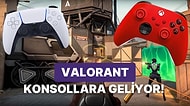 Valorant PlayStation ve Xbox Yolcusu: Oyunun Konsol Sürümü İçin Heyecanlandıran Gelişmeler Var