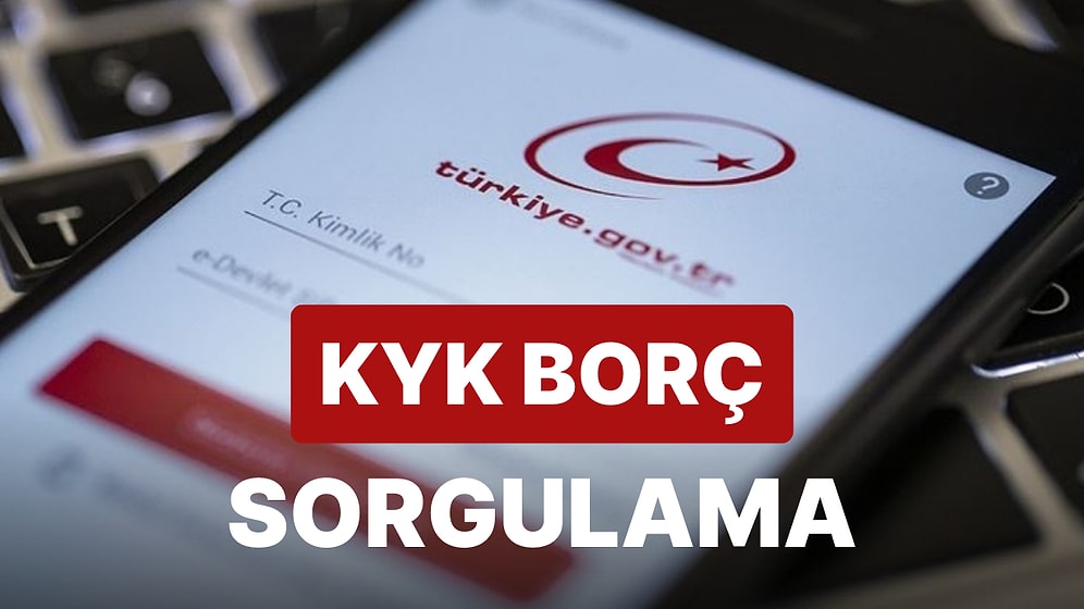 KYK Silindi mi? E-Devlet KYK Borcu Sorgulama Nasıl Yapılır?