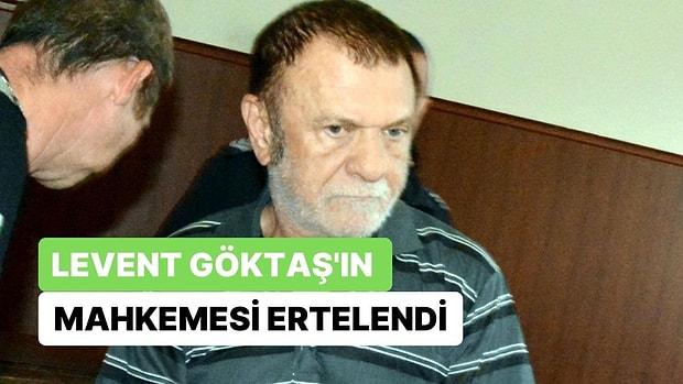 Levent Göktaş'ın Türkiye'ye İadesi İçin Görülen Duruşma 28 Kasım'a Ertelendi