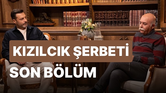 Kızılcık Şerbeti 5. Bölüm İzleme Ekranı: Kızılcık Şerbeti Son Bölüm İzle Tek Parça Full