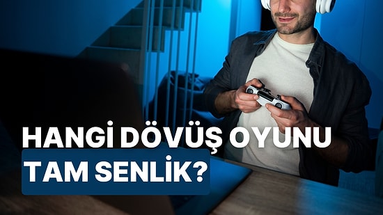 Oyun Tercihlerine Göre Hangi Dövüş Oyunu Tam Senlik?