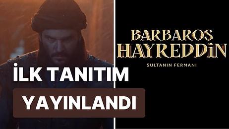 TRT 1'de Yeni Bir Tarihi Dizi Başlıyor: Barbaros Hayreddin Sultanın Fermanı Konusu Nedir, Oyuncuları Kimler?
