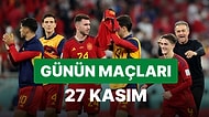 Bugün Hangi Maçlar Var? 27 Kasım 2022 Dünya Kupası Maçları