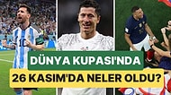 Messi'nin Eve Dönmeye Hiç Niyeti Yok! Dünya Kupası'nda 26 Kasım Günü Neler Yaşandı?