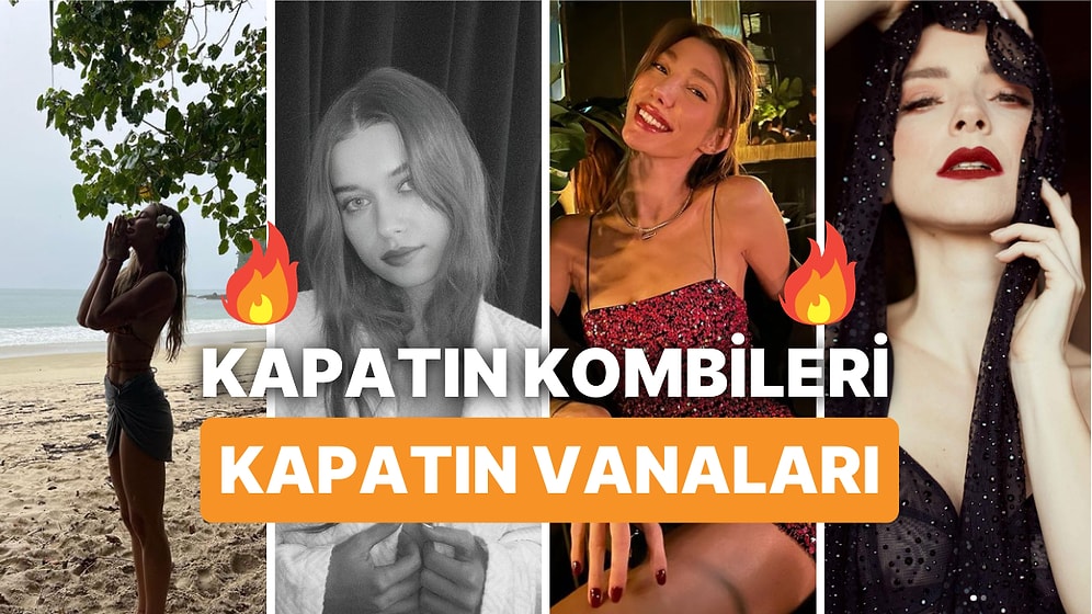 Hafta Boyunca Yaptıkları Instagram Paylaşımlarıyla Ülke Genelinde Havaların Isınmasına Sebep Olan Ünlüler🔥