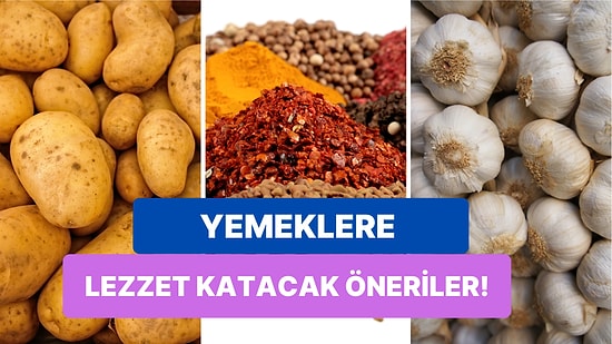 Yemeklerinizi Daha Lezzetli Hale Getirecek Birbirinden Değerli Tam 15 Detay