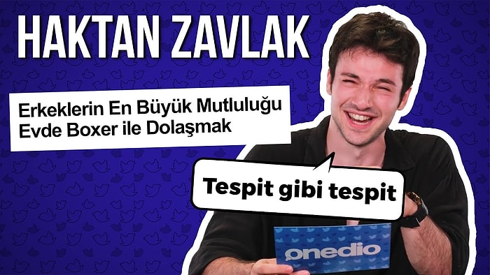Haktan Zavlak YARGI DAĞITIYOR 😂 Hiçbir Erkeğin Duşta Keselendiğine İnanmıyorum