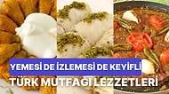 Aç Karnına İzlemeyin! Bakmaya Doyamayacağınız Türk Mutfağının Efsaneleşmiş Birbirinden Lezzetli 25 Yemeği