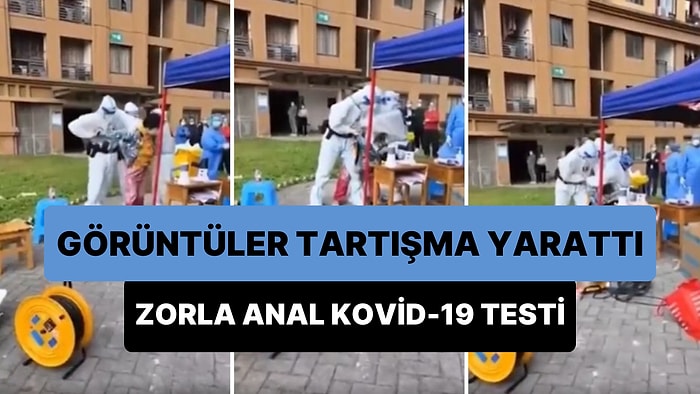 'Sıfır Vaka' Politikası Uygulayan Çin'de Bir Kadına Zorla Anal Kovid-19 Testi Yapıldığı İddiası