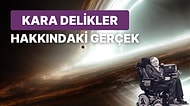 Kara Deliklerin Belli Bir Zaman Geçtikten Sonra Nasıl Buharlaştıklarını Açıklıyoruz!