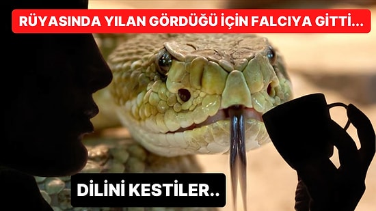 Falcı Söylediği İçin Ağzını Yılan Yuvasına Sokan Enteresan Adamın Dilini Kesmek Zorunda Kaldılar!