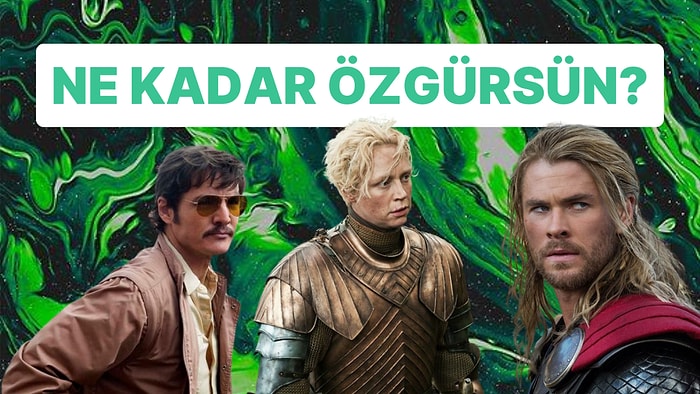 Ne Kadar Özgürsün?