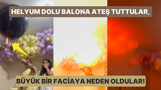 Helyum Gazı Dolu Cinsiyet Öğrenme Balonunu Ateşle Patlatmak İsteyen Aile Facianın Eşiğinden Döndü