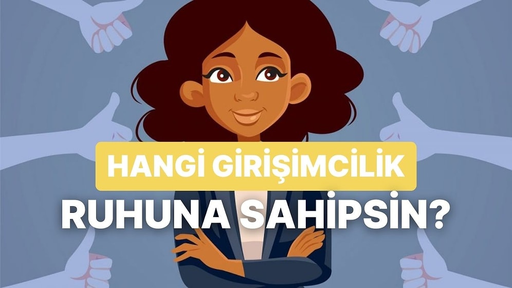 Senin Girişimcilik Tarzın Ne?