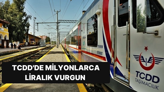 Her Şey İBB’nin Kaybedilmesiyle Başlamış: TCDD’de Büyük Vurgun