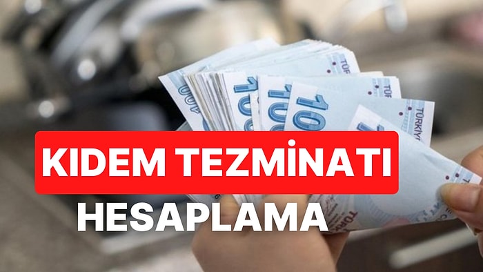 Kıdem Tazminatı Nasıl Hesaplanır? Kıdem Tazminatı Tavanı Nedir?