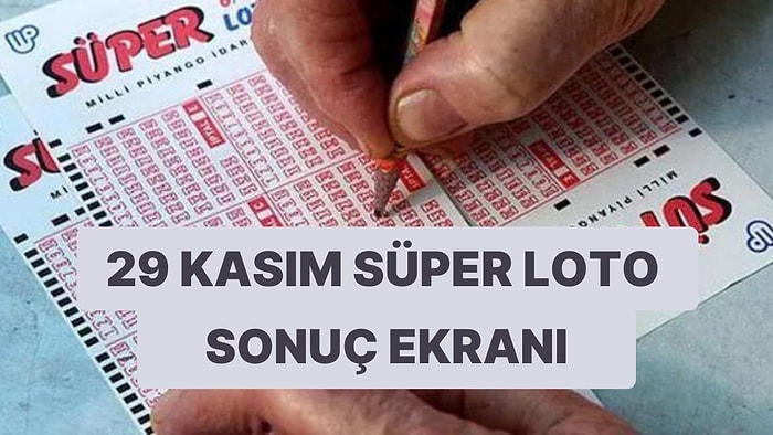 Süper Loto Sonuçları Açıklandı! 29 Kasım Süper Loto Sonuçları ve Kazandıran Numaralar