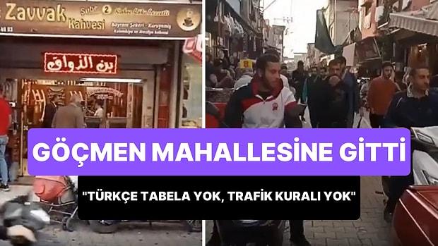 Adana'da Göçmen Mahallesini Kaydeden Türk: 'Türkçe Tabela Yok, Trafik Kuralları Yok'