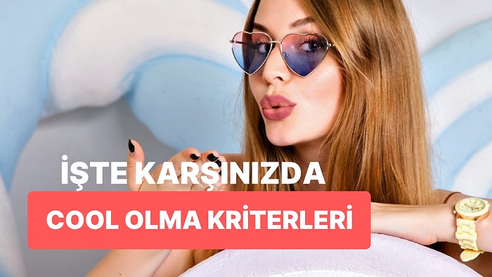 "Cool" Nedir? Nasıl Olunur?