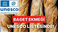 Fransa'nın En Lezzetli Simgelerinden Biri Olan Baget Ekmeği UNESCO Dünya Mirası Listesine Alındı