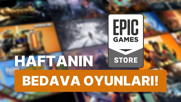 Toplam Steam Değerleri 82 TL Olan İki Birbirinden Güzel Yapım Epic Games Store'da Ücretsiz