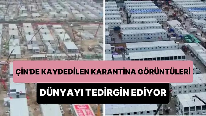 Çin'in Uyguladığı Ağır Karantina Koşulları Nedeniyle Ortaya Çıkan Görüntüler Dünyayı Tedirgin Ediyor