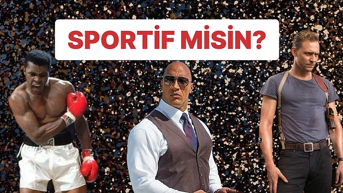 Sportif Bir Yapıya Sahip misin?