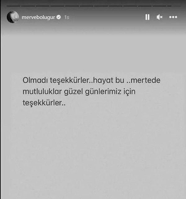 Merve Boluğur Instagram hesabından yaptığı paylaşımla ayrılacaklarını doğrulamış, güzel günler için Mert Aydın'a teşekkür etmişti...