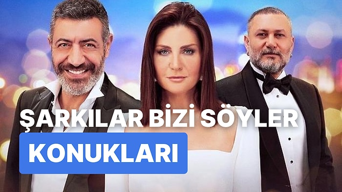 Şarkılar Bizi Söyler Konukları Kimler? 3 Aralık Cumartesi Şarkılar Bizi Söyler Konsepti Ne?