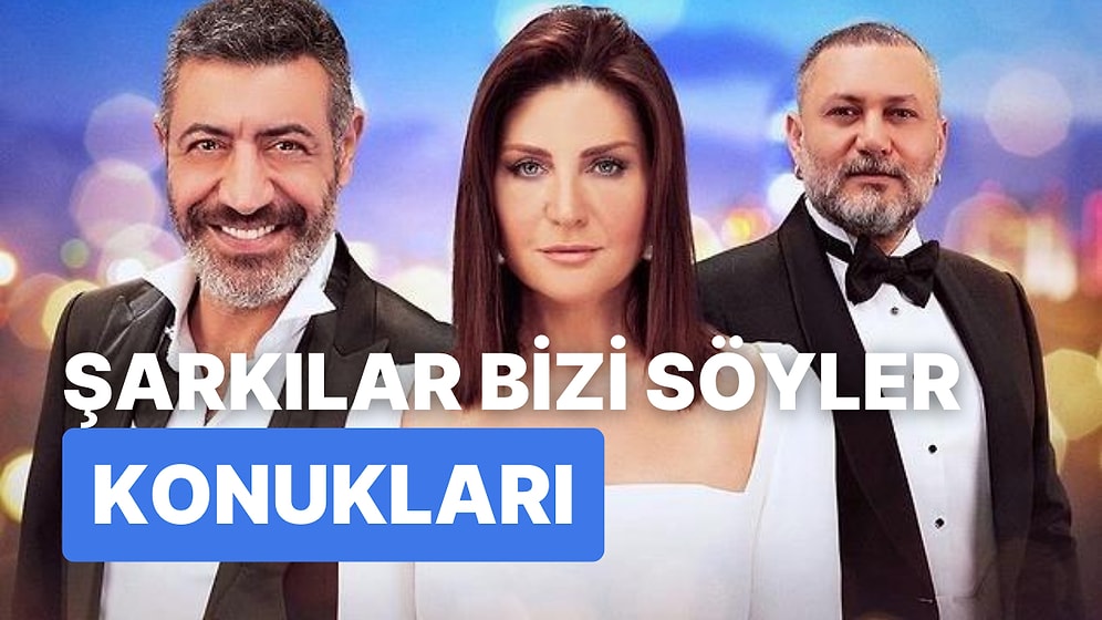 Şarkılar Bizi Söyler Konukları Kimler? 3 Aralık Cumartesi Şarkılar Bizi Söyler Konsepti Ne?