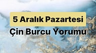 5 Aralık Pazartesi Çin Burcuna Göre Günün Nasıl Geçecek?