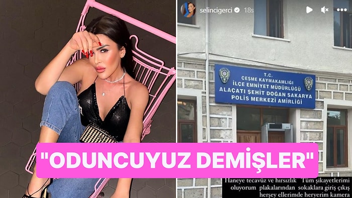 Evine Giren Adamların Ardından Karakola Giden Selin Ciğerci Anlattıkları ile Kan Dondurdu!