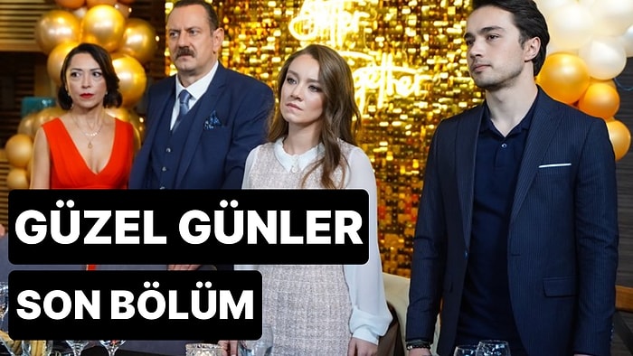 Güzel Günler 5. Bölüm Tek Parça İzleme Ekranı: Güzel Günler Son Bölüm Tek Parça Full İzle