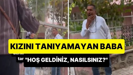 9 Aydır Yurt Dışında Olan Kızını Tanıyamayan Baba: 'Hoş Geldiniz, Nasılsınız?'