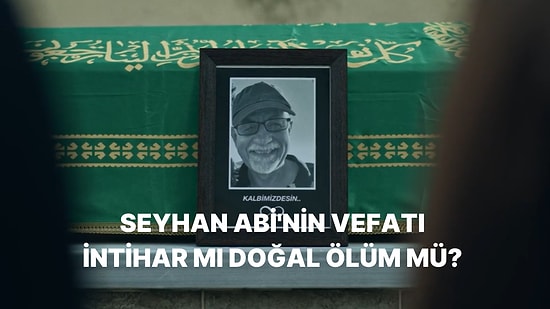 Gibi Dizisinin "Ghosting" İsimli Altıncı Bölümünde Seyhan Abi'nin Ölümüne Dair İlginç İpuçları