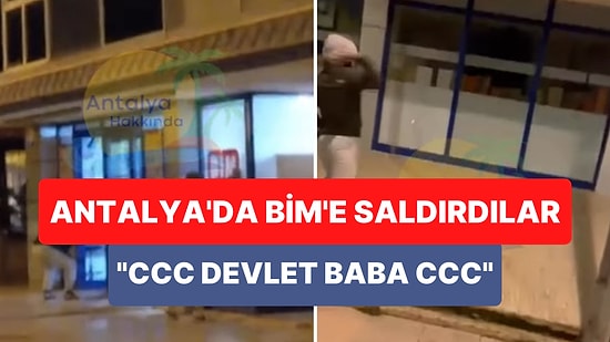 Antalya'da BİM Marketine Saldırı: Camlara 'CCC Devlet Baba CCC' Yazdılar