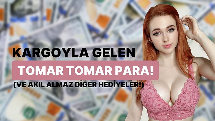 Gizemli Bir Hayranı Amouranth'a 1.3 Milyon TL Nakti Kargoyla Yolladı