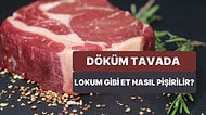 Döküm Tavada Lokum Gibi Et Nasıl Pişirilir? Döküm Tava Kullanımı Hakkında Bilmeniz Gereken Tüm Detaylar