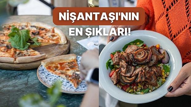 Kaliteli Yemek Kaliteli Vakit! İstanbul'un En Sevilen Semti Nişantaşı'nın En İyi Mekanları