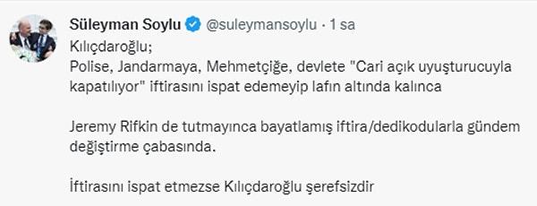 İçişleri Bakanı Süleyman Soylu, Kemal Kılıçdaroğlu'nun açıklamalarına twitter hesabından şu sözlerle cevap verdi: