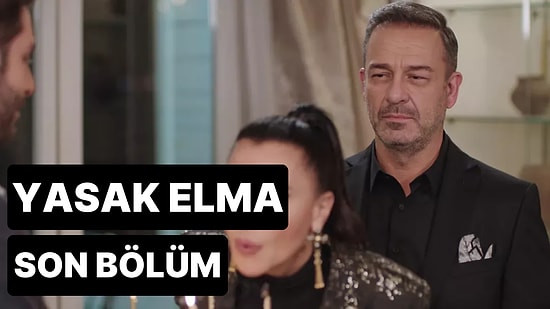 Yasak Elma 157. Bölüm Tek Parça İzleme Ekranı: Yasak Elma Son Bölüm Tek Parça Full İzle